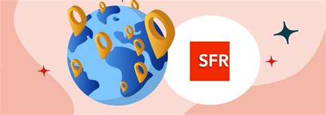 sfr voyage|SFR Voyage : comment communiquer depuis。